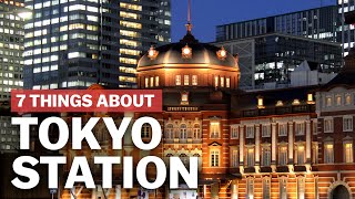 7 Things to know about Tokyo Station  japanguidecom [upl. by Ailak]