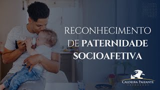 Reconhecimento de Paternidade Socioafetiva [upl. by Atirhs985]