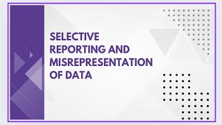 Selective reporting and misrepresentation of data [upl. by Aseuqram]