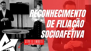 DIREITO DE FAMÍLIA Reconhecimento de filiação socioafetiva [upl. by Delwin449]